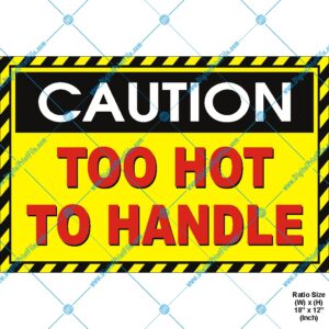 Party Props – Caution !!! Too Hot To Handle