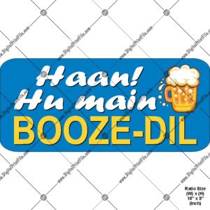 Party Props – Haan! Huin Main…Booze-Dil