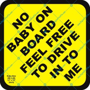 Party Props – No Baby On Board, Feel Free To…