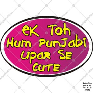 Party Props – Ek To Hum Punjabi, Upar Se Cute